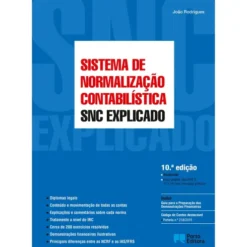 SNC - Sistema de Normalização Contabilística Explicado de João Rodrigues