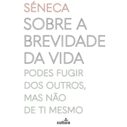 Sobre A Brevidade Da Vida de Séneca