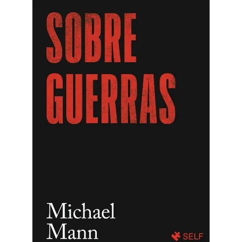 Sobre Guerras de Michael Mann