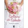 Solteira até Sábado (Livro de Bolso) de Catherine Bybee