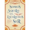 Somos Aquilo Que Escolhemos Ser de Robert Collier