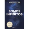 Somos Infinitos de Noor Palma