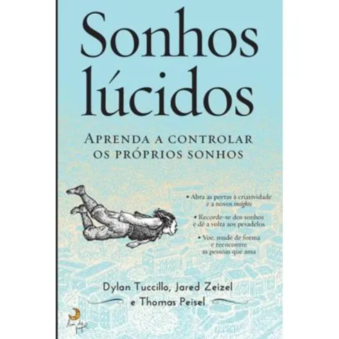 Sonhos Lúcidos de Dylan Tuccillo, Thomas Peisel e Jared Zeizel