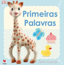 Sophie la Girafe - Primeiras Palavras de Dorling Kindersley