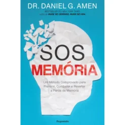 SOS Memória de Dr. Daniel G. Amen