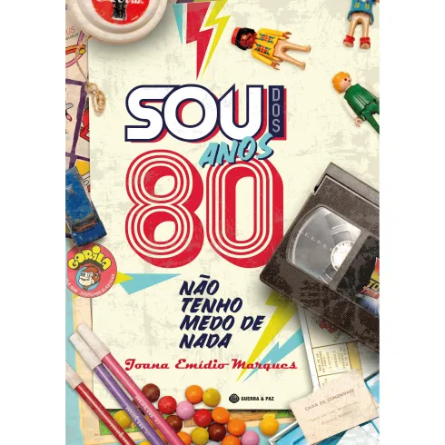 Sou dos Anos 80 de Joana Emídio Marques
