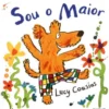Sou o Maior de Lucy Cousins