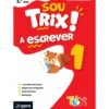 Sou Trix a Escrever - 1.º Ano