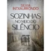 Sozinhas No Meio Do Silêncio de Silvia Intxaurrondo