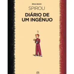 Spirou - Diário de um Ingénuo de Émile Bravo