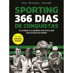 Sporting 366 Dias de Conquistas de Rui Miguel Tovar