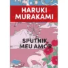 Sputnik, Meu Amor Ed. Especial de Haruki Murakami