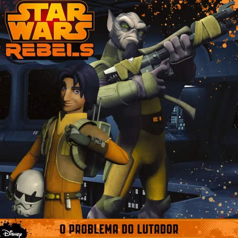 Star Wars Rebels - O Problema do Lutador