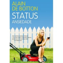 Status Ansiedade de Alain de Botton