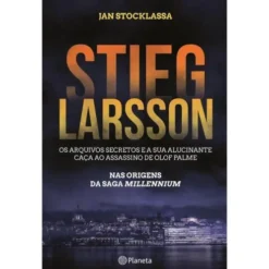 Stieg Larsson - Os Arquivos Secretos de Jan Stocklassa