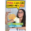 Stora, o Meu Cão Comeu-me o TPC! de Lah Fernandes