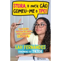 Stora, o Meu Cão Comeu-me o TPC! de Lah Fernandes