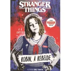 Stranger Things Nº 2 - Robin, a Rebelde de A. R. Capetta