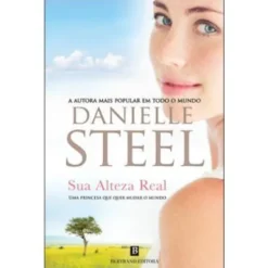 Sua Alteza Real de Danielle Steel