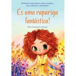 És uma Rapariga Fantástica de Olivia Hernández Pantoja