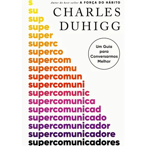 Supercomunicadores de Charles Duhigg