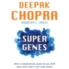 Supergenes de Deepak Chopra