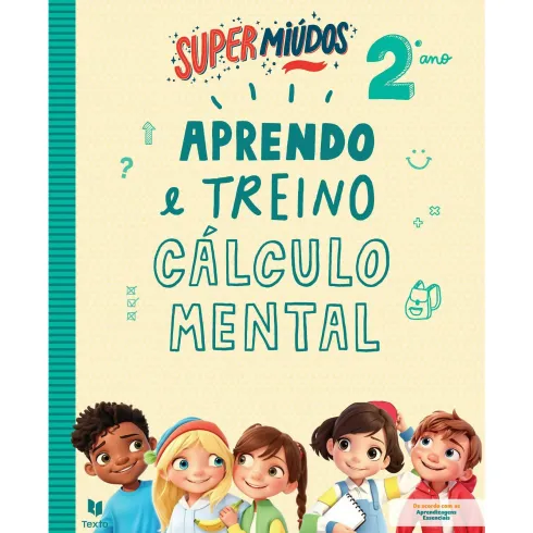 Supermiúdos - Aprendo e Treino Cálculo Mental - 2º Ano