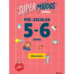Supermiúdos - Pré-Escolar 5/ 6 Anos Matemática de Texto Editores