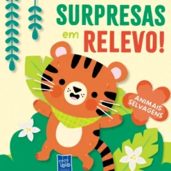 Surpresas em Relevo! Animais Selvagens de Yoyo Books