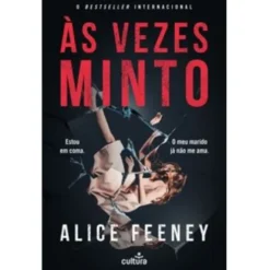 Às Vezes Minto de Alice Feeney