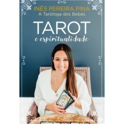 Tarot e Espiritualidade de Inês Pereira Pina