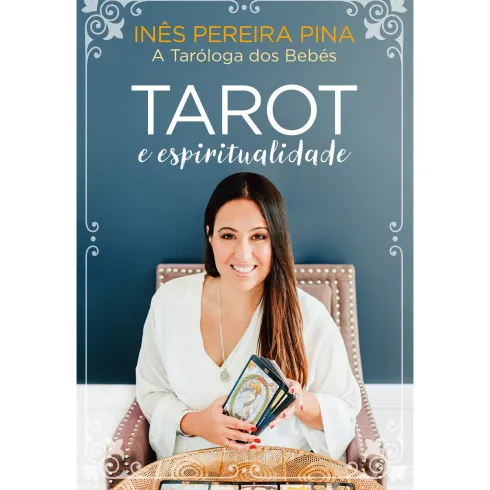 Tarot e Espiritualidade de Inês Pereira Pina