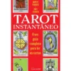 Tarot Instantâneo de Monte Farber e Amy Zerner - O seu Guia Completo para Ler as Cartas (2ª Edição)