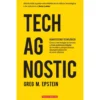 Tech Agnostic de Greg M. Epstein