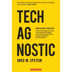 Tech Agnostic de Greg M. Epstein