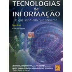 Tecnologias de Informação (6º Edição) de Sérgio Sousa