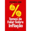 Temos de Falar Sobre Inflação de Stephen D. King