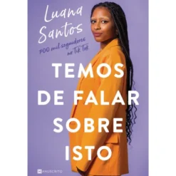 Temos de Falar Sobre Isto de Luana Santos