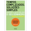 Tempos Complicados, Soluções Simples de Bárbara Barroso