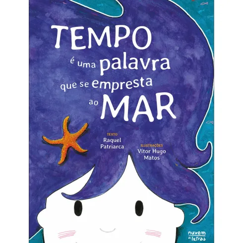 Tempo é uma Palavra que Se Empresta ao Mar de Raquel Patriarca