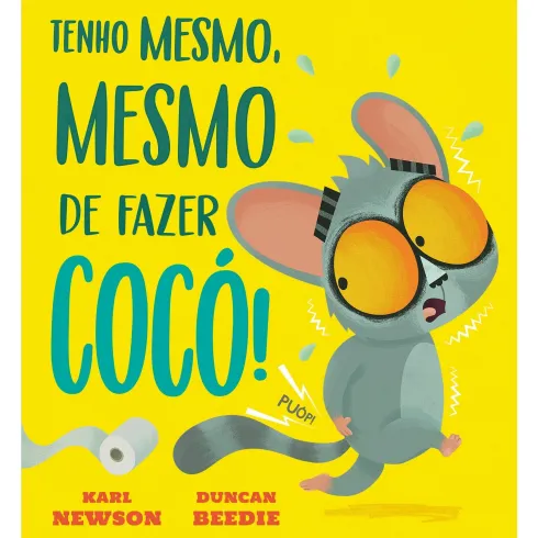 Tenho Mesmo, Mesmo De Fazer Cocó! de Karl Newson