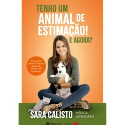 Tenho Um Animal De Estimação. de Sara Calisto