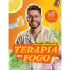 Terapia No Fogo de Paulo Oliveira