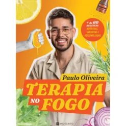 Terapia No Fogo de Paulo Oliveira
