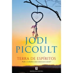 Terra de Espíritos de Jodi Picoult
