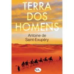 Terra dos Homens de Antoine de Saint-Exupéry