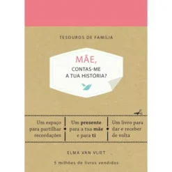 Tesouros de Família - Mãe, Contas-me a Tua História de Elma Van Vliet