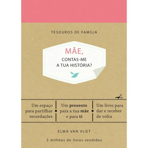 Tesouros de Família - Mãe, Contas-me a Tua História de Elma Van Vliet