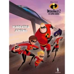 The Incredibles 2 - os Super-Heróis de Disney Pixar