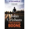 Theodore Boone - O Escândalo de John Grisham